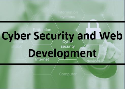 Cybersecurity and its Application in Web Development